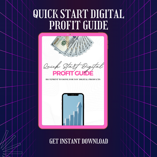 Quick Start Digital Profit Guide